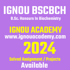 IGNOU BSCBCH SOLVED ASSIGNMENT 2024